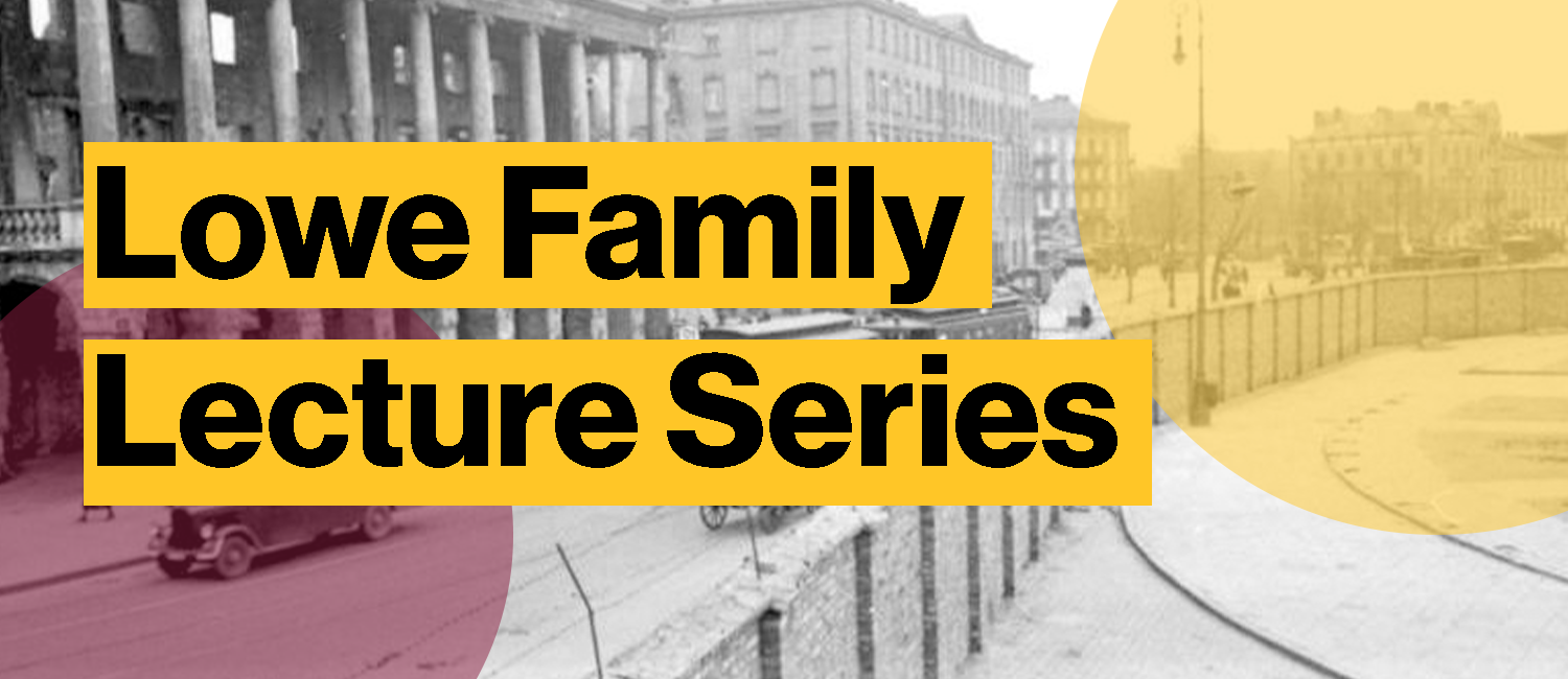 "Lowe Family Lecture Series" in front of a black and white image